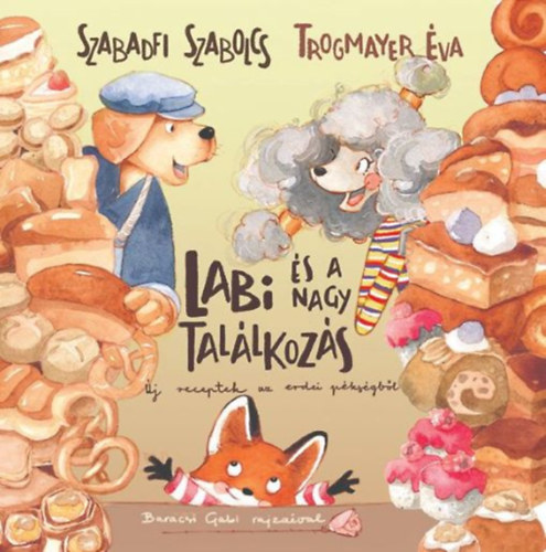 Trogmayer �va Szabadfi Szabolcs - Labi �s a nagy tal�lkoz�s