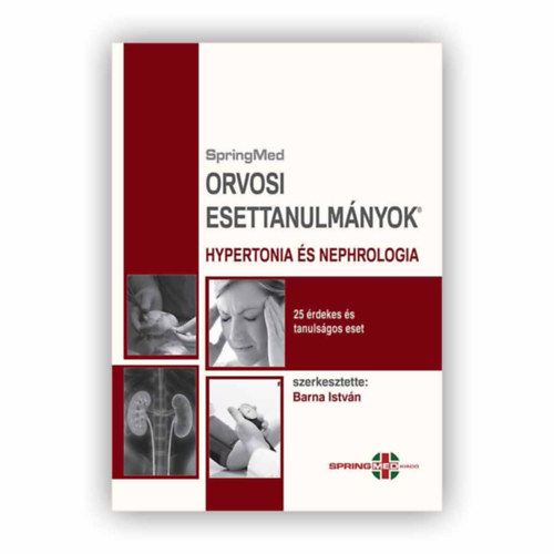 Dr. Barna István - Hypertonia és nephrologia - Orvosi Esettanulmányok