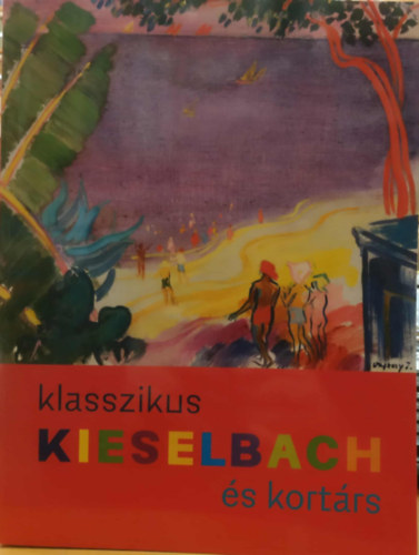 Kieselbach Galéria - Kieselbach Galéria: Klasszikus és kortárs 78. Képaukció 2025