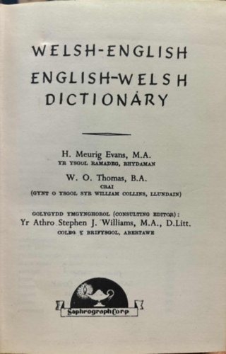 W. O. Thomas B.A H. Meurig Evans M.A. - Welsh-English, English-Welsh Dictionary