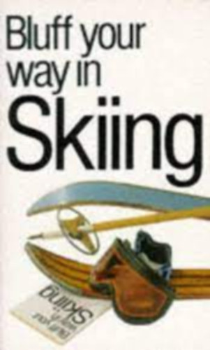 David Allsop - Bluff your way in Skiing