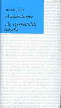 Heltai Jen� - A n�ma levente-Az ezerkettedik �jszaka