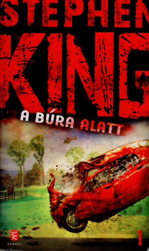 Stephen King - A B�ra alatt I.