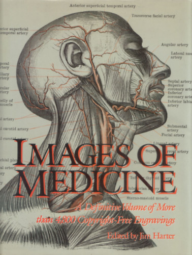 Jim Harter - Images of medicine - A Definitive Volume of More than 4800 Copyright-Free Engravings