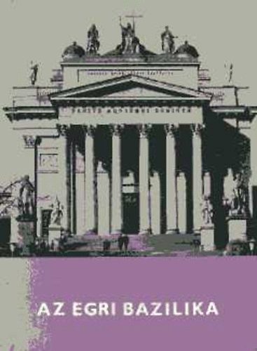 Sug�r Istv�n - Az egri bazilika