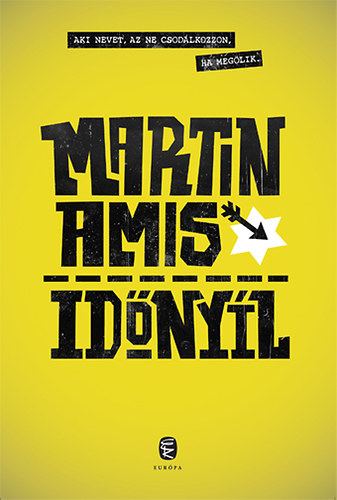 Martin Amis - Idnyl, avagy a srelem termszete