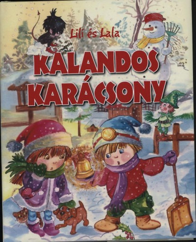 Szab Zsolt - Lili s Lala - Kalandos karcsony