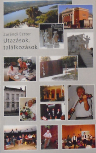 Zarndi Eszter - Utazsok, tallkozsok