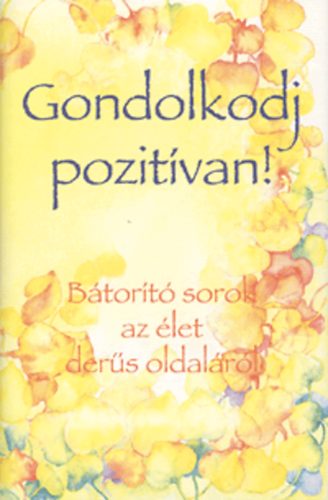Gondolkodj pozitívan!