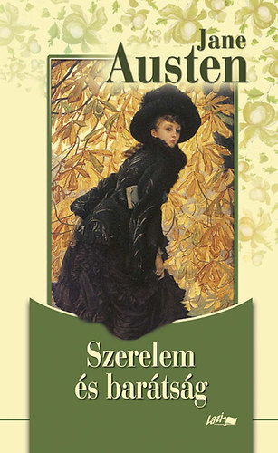 Barcza Gerda Jane Austen (ford.) - Szerelem és barátság - és más korai művek