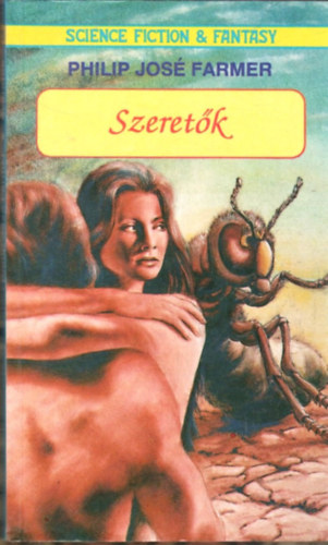 Philip José Farmer - Szeretők