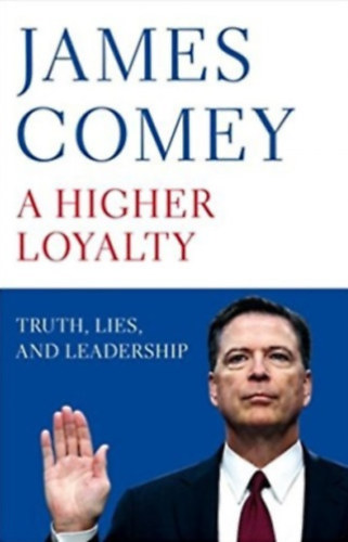 James Comey - A Higher Loyalty
