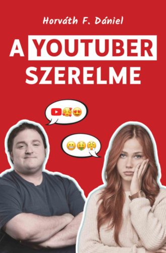 Horvth F. Dniel - A YouTuber szerelme