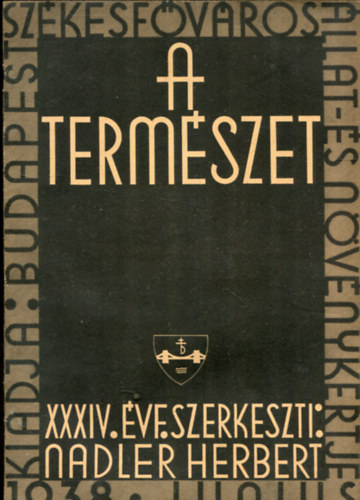 Nadler Herbert  (szerk.) - A termszet XXXIV. vfolyam 6. szm