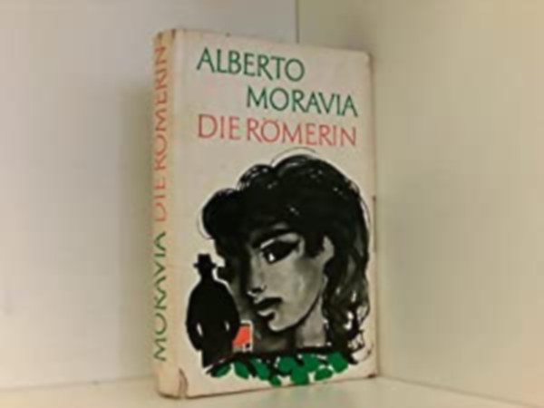 Alberto Moravia - Die Rmerin (A rmai lny nmet nyelven)