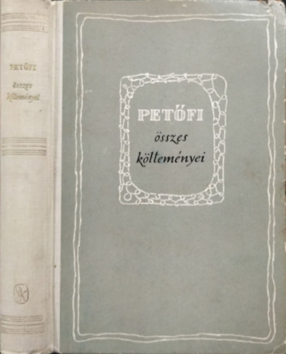 Pet�fi S�ndor - Pet�fi S�ndor �sszes k�ltem�nyei