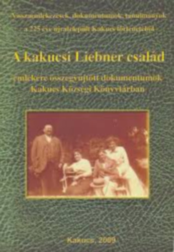 Tth Istvnn  (szerk.) - A kakucsi Liebner csald