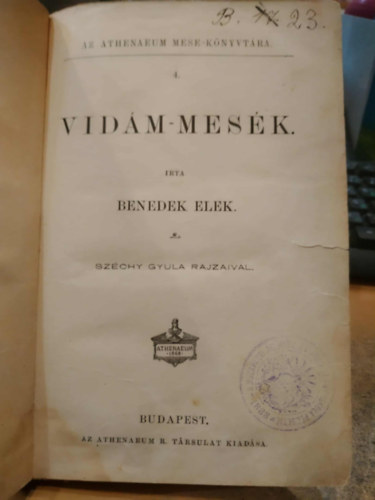 Benedek Elek - GRAFIKUS Sz�chy Gyula - Vid�m-mes�k (Az Athenaeum mese-k�nyvt�ra)