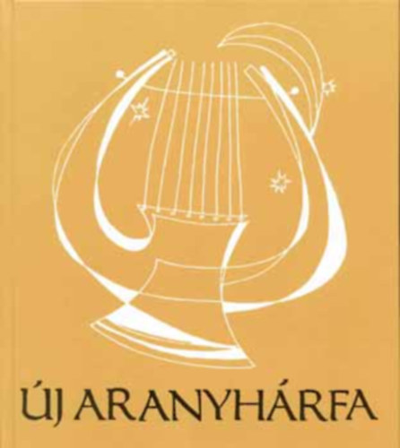 Tenke S�ndor  (szerk.) - �j aranyh�rfa - Versek gy�lekezeti �s kereszt�ny alkalmakra