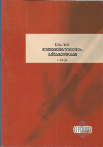 Kta Hdi - Szemlyisgllektan - Grafolgiai program 5.
