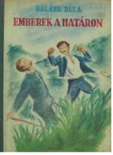 Balzs Bla - Emberek a hatron