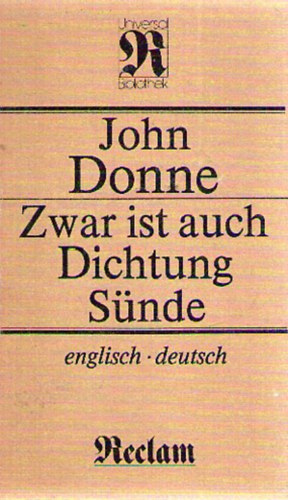 John Donne - Zwar ist auch Dichtung S�nde