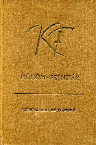 Karinthy Frigyes - H�k�m-sz�nh�z III.