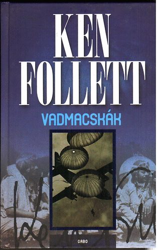 Ken Follett - Vadmacskk