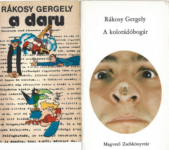 Rákosy Gergely - 2 db könyv, A daru, A kolorádóbogár