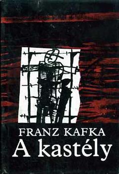 Franz Kafka - A kast�ly
