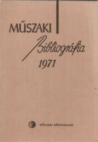 Jánszky Lajos szerkesztette - Műszaki Bibliográfia 1971