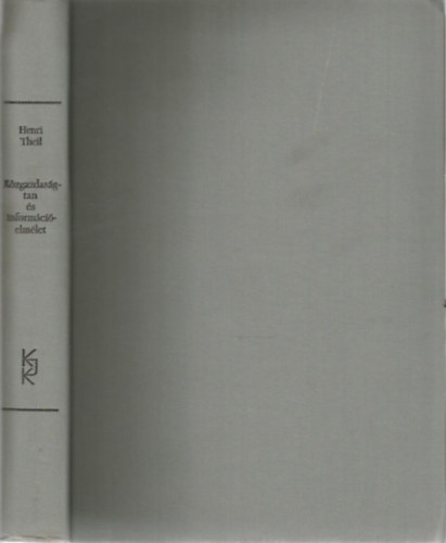 Henri Theil - K�zgazdas�gtan �s inform�ci�elm�let