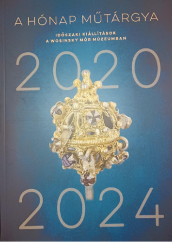 A hnap mtrgya - Idszaki killtsok a Wosinsky Mr Mzeumban 2020-2024