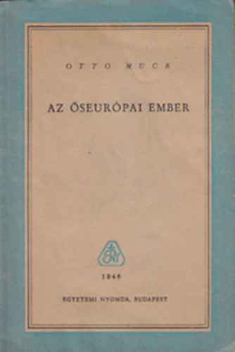 Otto Muck - Az seurpai ember