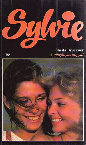 Sheila Bruckner - A mag�nyos angyal (Sylvie)