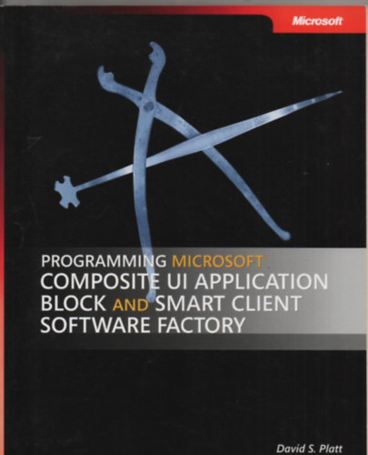 David S. Platt - Programming Microsoft Composite ui application block and smart client software factory