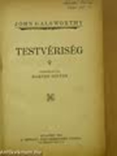 John Galsworthy - Testvrisg