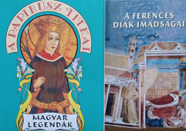 So�s S�ndorn� Tarczai Gy�rgy  (Divald Korn�l) - Veres R�zsa - Magyar legend�k + A ferences di�k im�ds�gai (2 m�)