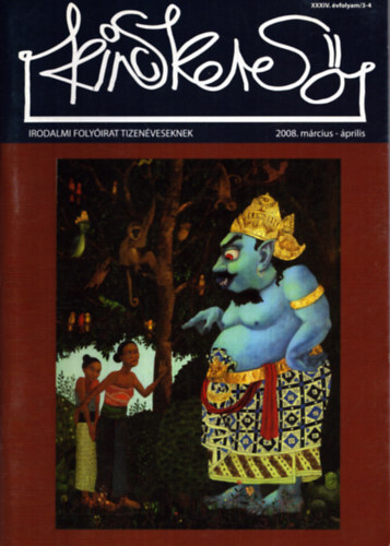 Rig� B�la - Kincskeres� - Irodalmi foly�irat tizen�veseknek 2008 m�rcius - �prilis