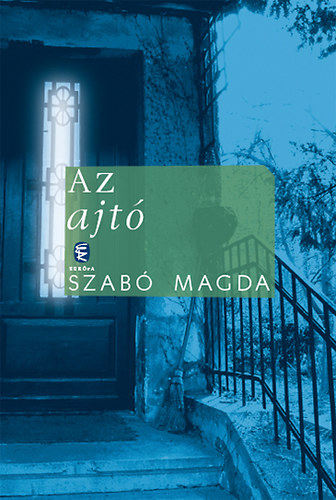 Szab� Magda - Az ajt�