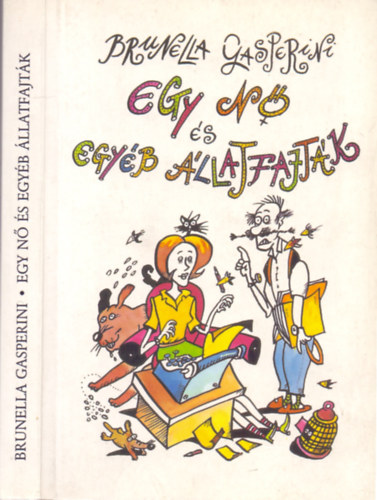 Brunella Gasperini - Egy n s egyb llatfajtk