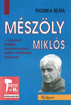 Thomka Be�ta - M�sz�ly Mikl�s