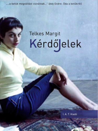 Telkes Margit - Kérdőjelek