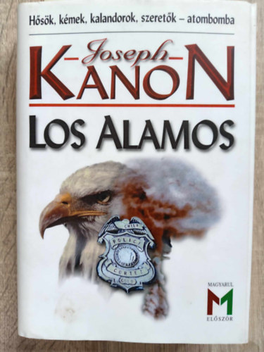 Joseph Kanon - Los Alamos (Hsk, kmek, kalandorok, szeretk - atombomba)