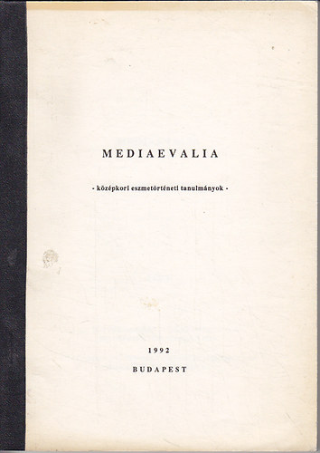 Budapest - Mediaevalia (k�z�pkori eszmet�rt�neti tanulm�nyok)