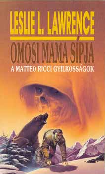 Leslie L. Lawrence - Omosi mama s�pja (d�szkiad�s)