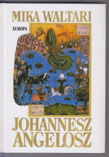 Mika Waltari - Johannesz Angelosz