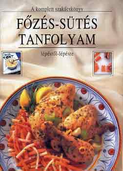 A komplett szak�csk�nyv - F�z�s-s�t�s tanfolyam l�p�sr�l-l�p�sre