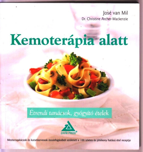 Dr. José van Mil Christine Archer-Mackenzie - Kemoterápia alatt