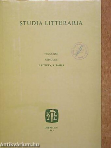 Barta János - Balogh Ernő - Studia Litteraria Tomus XXI. - A Debreceni Kossuth Lajos Tudományegyetem Magyar Irodalomtört. Int. Közleményei 21.